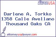 Darlene A. Torkko  1358 Calle Avellano Thousand Oaks CA