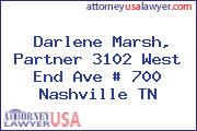 Darlene Marsh, Partner 3102 West End Ave # 700 Nashville TN