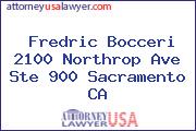 Fredric Bocceri 2100 Northrop Ave Ste 900 Sacramento CA