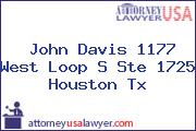 John Davis 1177 West Loop S Ste 1725 Houston Tx