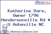 Katherine Dare, Owner 1796 Hendersonville Rd # U Asheville NC