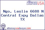 Ngo, Leslie 6688 N Central Expy Dallas TX