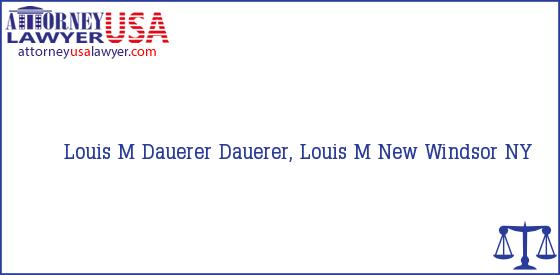 Telephone, Address and other contact data of Louis M Dauerer, New Windsor, NY, USA