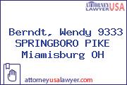 Berndt, Wendy 9333 SPRINGBORO PIKE Miamisburg OH