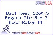 Bill Kesl 1200 S Rogers Cir Ste 3 Boca Raton FL