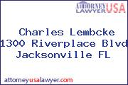 Charles Lembcke 1300 Riverplace Blvd Jacksonville FL