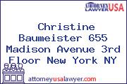 Christine Baumeister 655 Madison Avenue 3rd Floor New York NY