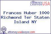 Frances Huber 1000 Richmond Ter Staten Island NY