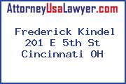 Frederick Kindel 201 E 5th St Cincinnati OH