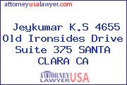 Jeykumar K.S 4655 Old Ironsides Drive Suite 375 SANTA CLARA CA