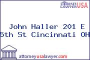 John Haller 201 E 5th St Cincinnati OH