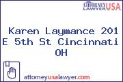 Karen Laymance 201 E 5th St Cincinnati OH