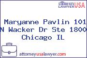 Maryanne Pavlin 101 N Wacker Dr Ste 1800 Chicago IL