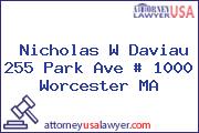 Nicholas W Daviau 255 Park Ave # 1000 Worcester MA