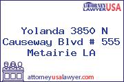 Yolanda 3850 N Causeway Blvd # 555 Metairie LA