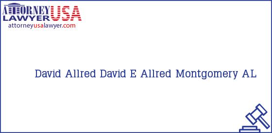 Telephone, Address and other contact data of David Allred, Montgomery, AL, USA