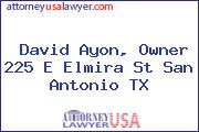 David Ayon, Owner 225 E Elmira St San Antonio TX