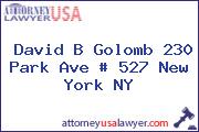 David B Golomb 230 Park Ave # 527 New York NY