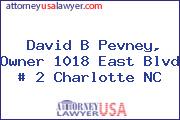 David B Pevney, Owner 1018 East Blvd # 2 Charlotte NC