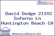 David Dodge 21102 Inferno Ln Huntington Beach CA