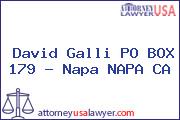David Galli PO BOX 179 - Napa NAPA CA