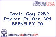 David Gay 2252 Parker St Apt 304 BERKELEY CA