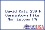 David Katz 239 W Germantown Pike Norristown PA