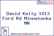 David Kelly 1013 Ford Rd Minnetonka MN