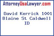 David Kerrick 1001 Blaine St Caldwell ID