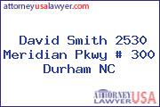 David Smith 2530 Meridian Pkwy # 300 Durham NC