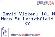 David Vickery 101 N Main St Leitchfield KY