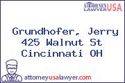 Grundhofer, Jerry 425 Walnut St Cincinnati OH