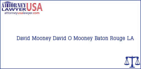 Telephone, Address and other contact data of David Mooney, Baton Rouge, LA, USA