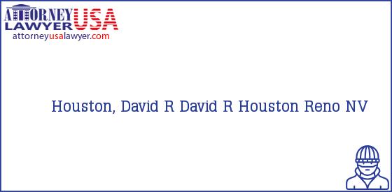 Telephone, Address and other contact data of Houston, David R, Reno, NV, USA
