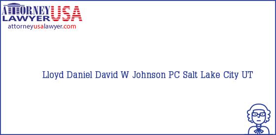 Telephone, Address and other contact data of Lloyd Daniel, Salt Lake City, UT, USA