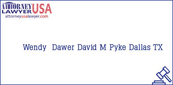 Telephone, Address and other contact data of Wendy  Dawer, Dallas, TX, USA