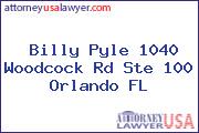 Billy Pyle 1040 Woodcock Rd Ste 100 Orlando FL