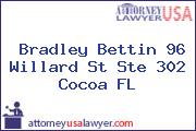 Bradley Bettin 96 Willard St Ste 302 Cocoa FL