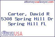 Carter, David R 5308 Spring Hill Dr Spring Hill FL
