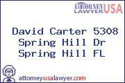 David Carter 5308 Spring Hill Dr Spring Hill FL