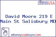 David Moore 219 E Main St Salisbury MD