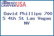 David Phillips 700 S 4th St Las Vegas NV