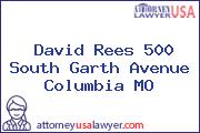 David Rees 500 South Garth Avenue Columbia MO
