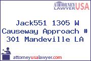 Jack551 1305 W Causeway Approach # 301 Mandeville LA