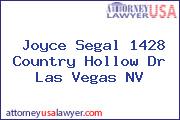Joyce Segal 1428 Country Hollow Dr Las Vegas NV