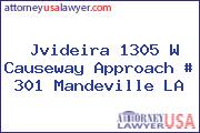 Jvideira 1305 W Causeway Approach # 301 Mandeville LA