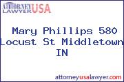 Mary Phillips 580 Locust St Middletown IN