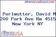 Perlmutter, David M 200 Park Ave Rm 4515 New York NY