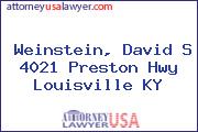 Weinstein, David S 4021 Preston Hwy Louisville KY