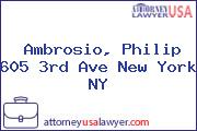 Ambrosio, Philip 605 3rd Ave New York NY